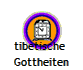 tibetische 
Gottheiten